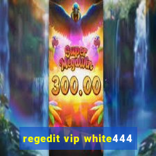 regedit vip white444